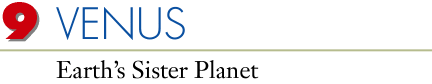 9 Venus Earth's Sister Planet