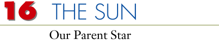 16ÊThe Sun Our Parent Star